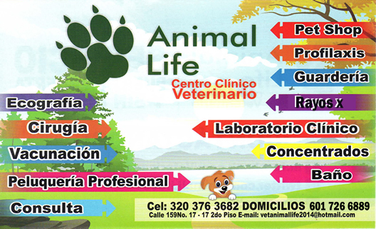 Animal Life - Centro Clínico Veterinario. Barrio Cedritos, norte de Bogotá. Barrio Villa Magdala. Laboratorio Clínico, Ecografías, Cirugía, Vacunación, Peluquería, Consulta, Pet Shop, Profilaxis, Guardería, Concentrados, Baño. Perros, gatos.