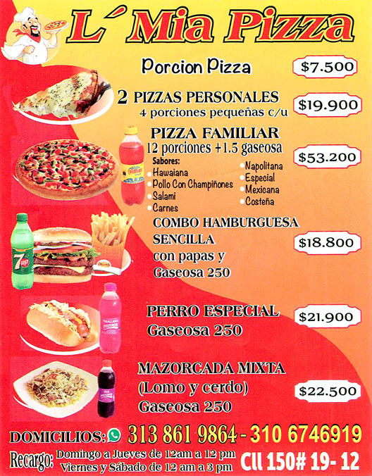 Promoción y oferta L'Mia Pizza. Domicilio Comidas Rápidas en Cedritos Bogotá. Pizza, Lasagna, Picadas, Mazorca, Salchipapa, Especiales, Hamburguesas, Perro Caliente. Recibimos todas las tarjetas.
