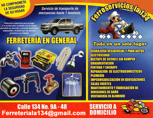 Ferreservicios La 134.  Cedritos, Lisboa, norte de Bogotá. Servicios a domicilio plomería, electricidad, cerrajería, ferretería. Pintura y enchape, reparación de electrodomésticos. Ventanería, impermeabilización, divisiones de baño, materiales construcción.
