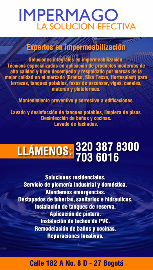 IMPERMAGO - Expertos en impermeabilización. Barrio Cedritos, norte de Bogotá. San Cristóbal. Plomería industrial doméstica. Lavado de fachadas. Destapados de tuberías, sanitarios e hidraulicos.  Remodelación de baños y cocinas. Lavado y desinfección de tanques potables, limpieza de pisos.